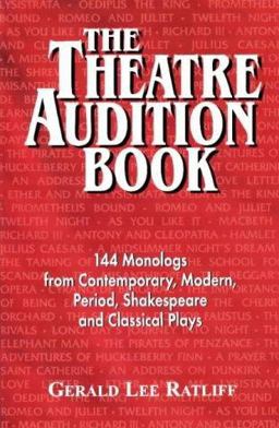 Theatre Audition Book Playing Monologs from Contemporary, Modern, Period, Shakespeare and Classical Plays  9781566080446 Front Cover