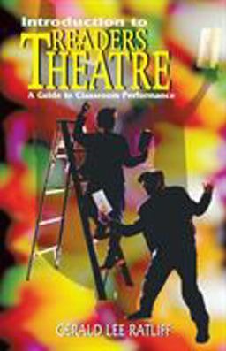 Introduction to Readers Theatre A Guide to Classroom Performance  9781566080538 Front Cover