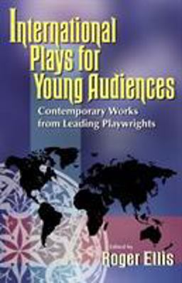 International Plays for Young Audiences International Plays for Young Audiences