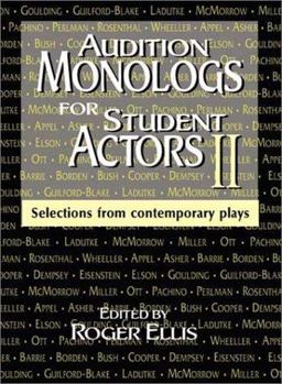Audition Monologs for Student Actors Ii Selections from Contemporary Plays  9781566080736 Front Cover