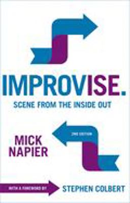 Improvise Scene from the Inside Out 2nd 9781566081986 Front Cover