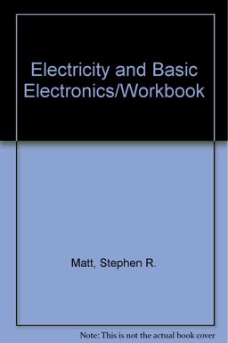 Electricity and Basic Electronics  9781566370189 Front Cover