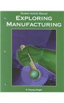 Exploring Manufacturing
