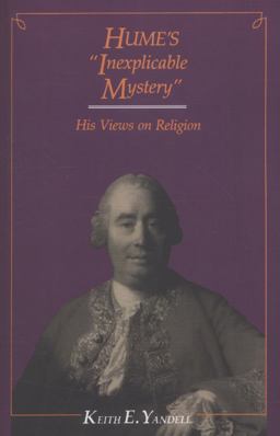 Hume's Inexplicable Mystery His Views on Religion  9781566390897 Front Cover