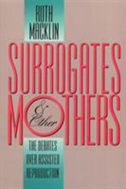 Surrogates and Other Mothers
