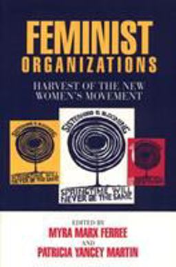 Feminist Organizations Harvest of the New Women's Movement  9781566392297 Front Cover
