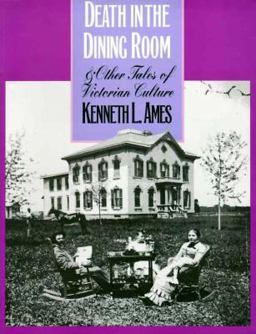Death in the Dining Room and Other Tales of Victorian Culture  9781566393331 Front Cover