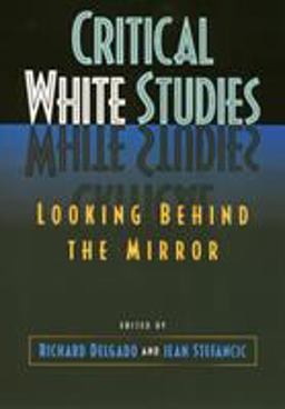Critical White Studies  9781566395328 Front Cover