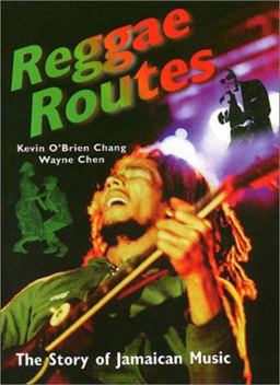 Reggae Routes The Story of Jamaican Music  9781566396295 Front Cover
