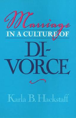 Marriage in a Culture of Divorce  9781566397254 Front Cover
