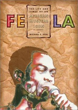 Fela Life and Times of an African  9781566397650 Front Cover