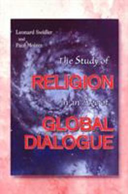 Study of Religion in an Age of Global Dialogue  9781566397933 Front Cover