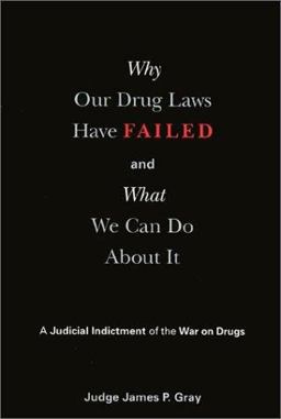 Why Our Drug Laws Have Failed  9781566398602 Front Cover