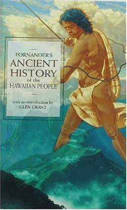 Fornander's Ancient History of the Hawaiian People 1996 9781566471473 Front Cover