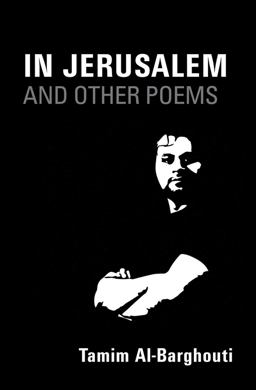 In Jerusalem and Other Poems 1997-2017 2016 9781566560238 Front Cover