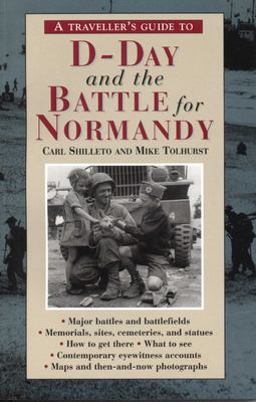Traveller's Guide to d-Day and the Battle for Normandy 3rd 9781566565554 Front Cover