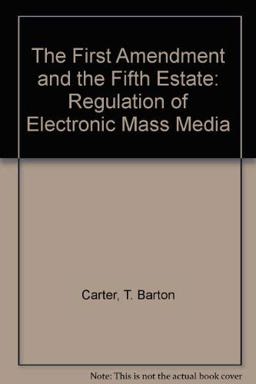 The First Amendment and the Fifth Estate