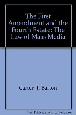 The First Amendment and the Fourth Estate