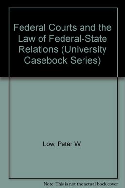 Federal Courts and the Law of Federal-State Relations