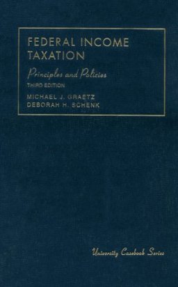 Federal Income Taxation : Principles and Policy 3rd 9781566622585 Front Cover