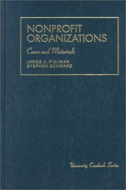Non Profit Organizations : Cases and Materials 1st 1995 9781566622806 Front Cover