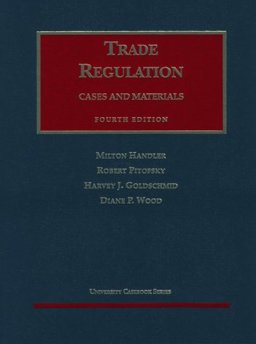 Cases and Materials on Trade Regulation