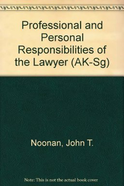 Professional and Personal Responsibilities of the Lawyer