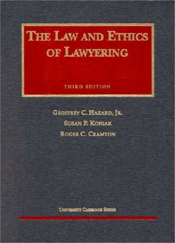 The Law and Ethics of Lawyering