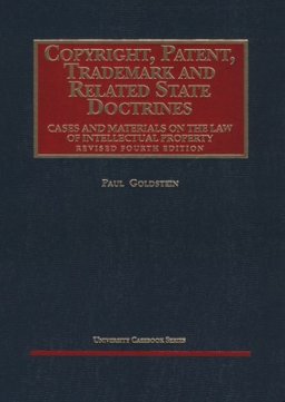 Copyright, Patent, Trademark and Related State Doctrines, Cases and Material on the Law of Intellectual Property 4th 1999 Revised  9781566627566 Front Cover