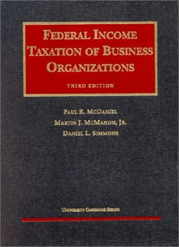 Federal Income Taxation of Business Organizations 1991 Supplement 3rd 9781566627764 Front Cover
