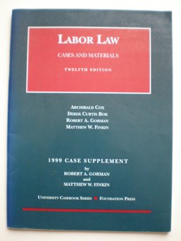 Labor Law Case Supplement 1999 Labor Law Case Supplement 1999