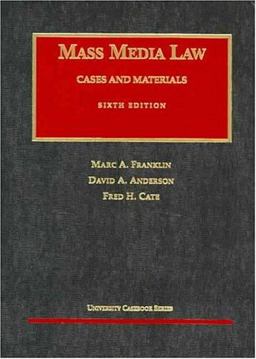 Cases and Materials on Mass Media Law
