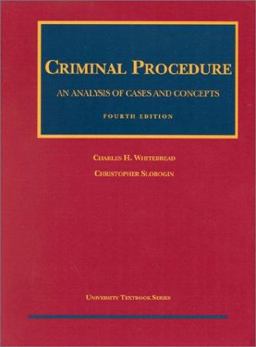 Criminal Procedure An Analysis of Cases and Concepts 4th 9781566629362 Front Cover