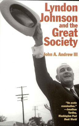 Lyndon Johnson and the Great Society  9781566631853 Front Cover