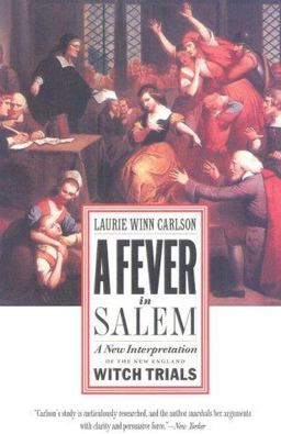 Fever in Salem A New Interpretation of the New England Witch Trials  9781566633093 Front Cover