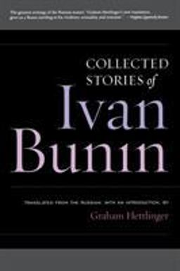 Collected Stories of Ivan Bunin  9781566637589 Front Cover