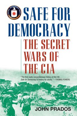 Safe for Democracy The Secret Wars of the CIA  9781566638234 Front Cover