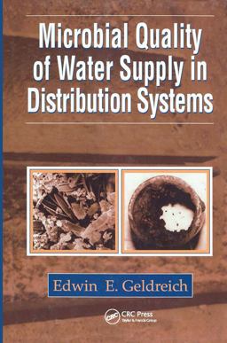 Microbial Quality of Water Supply in Distribution Systems  9781566701945 Front Cover