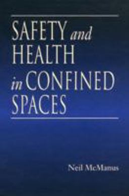 Safety and Health in Confined Spaces
