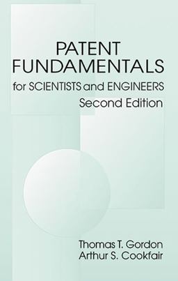 Patent Fundamentals for Scientists and Engineers 2nd 9781566705172 Front Cover