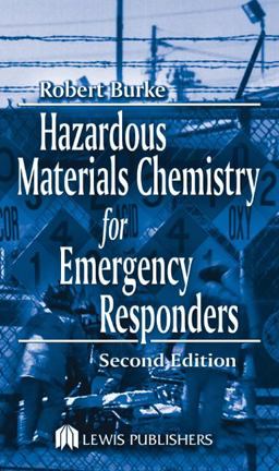 Hazardous Chemicals Handbook for Emergency Responders