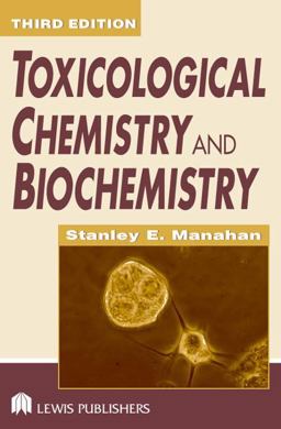 Toxicological Chemistry and Biochemistry 3rd 9781566706186 Front Cover