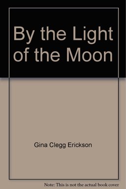 By the Light of the Moon