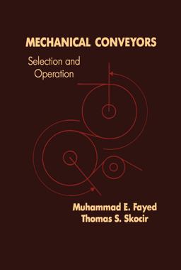 Mechanical Conveyors Selection and Operation  9781566764162 Front Cover