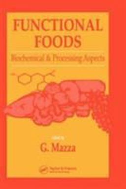 Functional Foods Biochemical and Processing Aspects, Volume 1  9781566764872 Front Cover