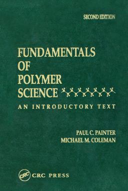 Fundamentals of Polymer Science An Introductory Text, Second Edition 2nd 9781566765596 Front Cover