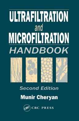 Ultrafiltration and Microfiltration Handbook 2nd 9781566765985 Front Cover