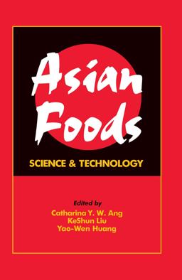 Asian Foods Science and Technology  9781566767361 Front Cover