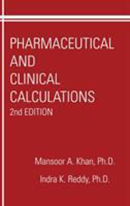 Pharmaceutical and Clinical Calculations 2nd 9781566768122 Front Cover
