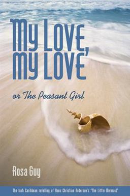 My Love, My Love Or the Peasant Girl  9781566891318 Front Cover